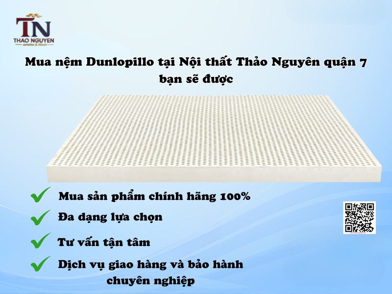 Nội Thất Thảo Nguyên, Đại Lý Bán Nệm Dunlopillo Quận 7 Chất Lượng