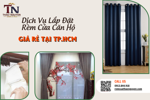 Dịch Vụ Lắp Đặt Rèm Cửa Căn Hộ Uy Tín, Giá Rẻ Tại TP.HCM