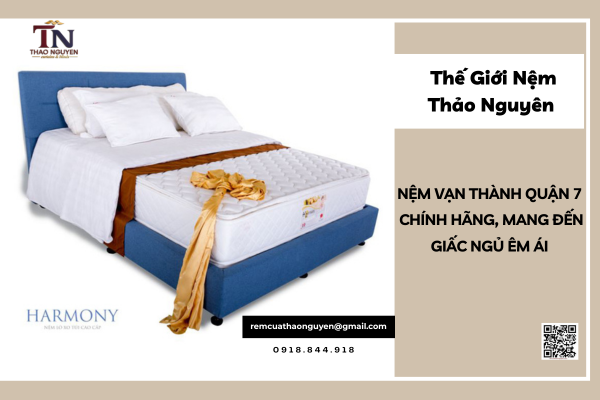 Nệm Vạn Thành Quận 7 Chính Hãng, Mang Đến Giấc Ngủ Êm Ái 