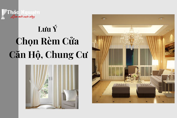 Những Lưu Ý Khi Chọn Rèm Cửa Căn Hộ, Chung Cư Đẹp
