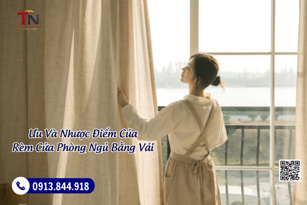 Những Ưu Và Nhược Điểm Của Rèm Cửa Phòng Ngủ Bằng Vải
