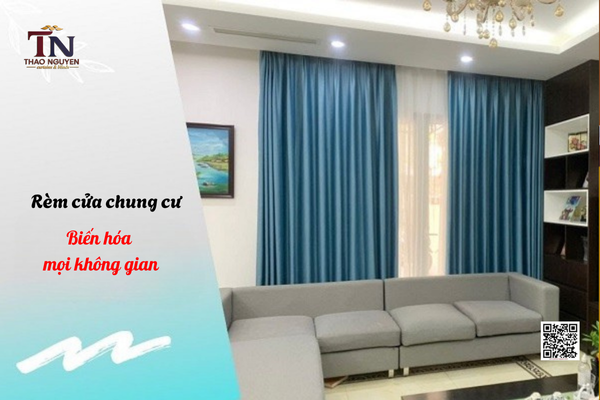 Rèm cửa chung cư giúp bạn biến hóa không gian nhỏ, đón trọn tiện ích