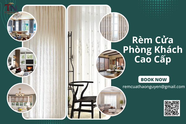 Rèm Cửa Phòng Khách Cao Cấp – Lựa Chọn Hoàn Hảo Cho Nhà Phố & Chung Cư